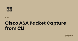 Cisco ASA Packet Capture from CLI