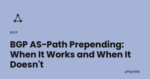 BGP AS-Path Prepending: When It Works and When It Doesn't