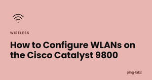 How to Configure WLANs on the Cisco Catalyst 9800