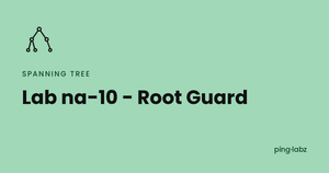 Lab na-10 - Root Guard