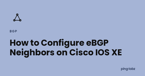 How to Configure eBGP Neighbors on Cisco IOS XE