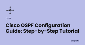 Cisco OSPF Configuration Guide: Step-by-Step Tutorial