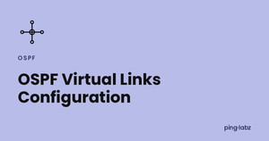 OSPF Virtual Links Configuration