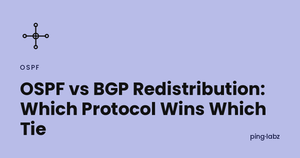 OSPF vs BGP redistribution feature image, PingLabz