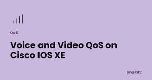 Voice and Video QoS on Cisco IOS XE
