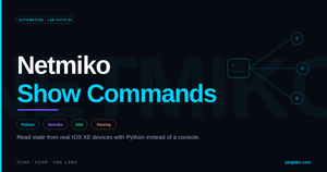 Netmiko Show Commands - PingLabz CCNA lab featured image