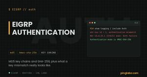 EIGRP authentication feature image showing a real MD5 authentication mismatch and Auth failure log